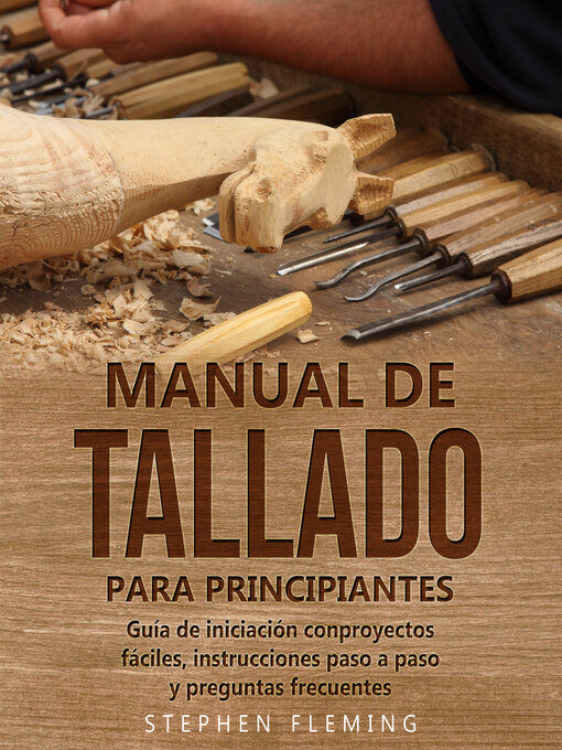 Title details for Manual de tallado para principiantes by Stephen Fleming - Available